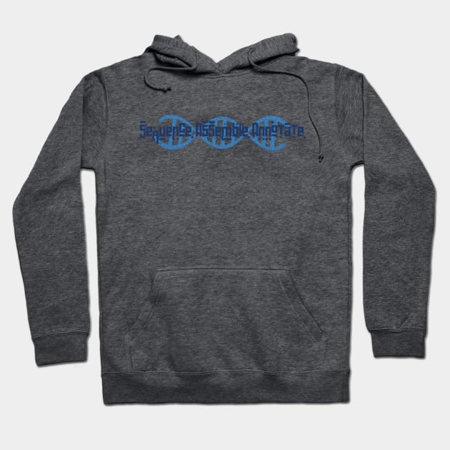 Sequence Assemble Annotate Grunge - Bioinformatics Genome DNA Hoodie by MoPaws